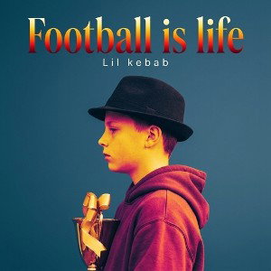 Football is life