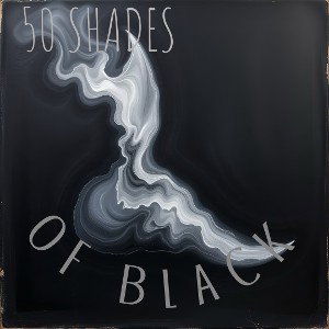 50 SHADES OF BLACK 
