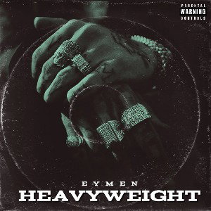 Eymen - Heavyweight