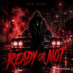 Sos -Ready Or Not  2