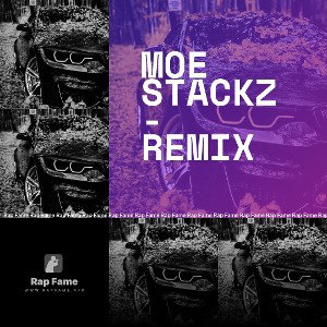 MOE STACKZ - REMIX 
