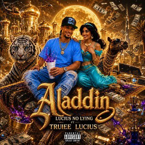 Alladin Ft Truiee Lucius