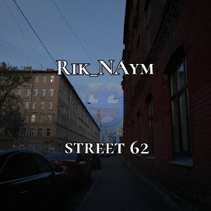 STREET 62 - RI4K