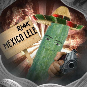 MEXICO LELE - RI4K
