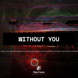 Without you