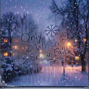 OnlyWhenSnowFalls