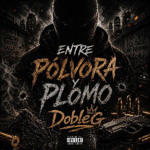 Entre Pólvora y Plomo 