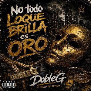 No todo Loque Brilla Es Oro