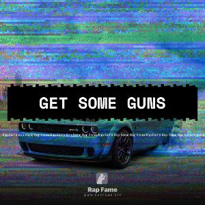 get some guns