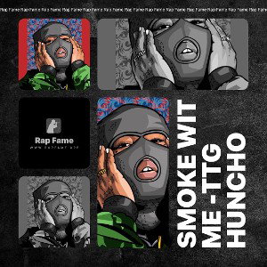 Smoke Wit Me -TTG Huncho