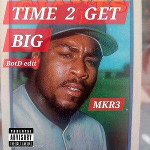 Time 2 Get Big