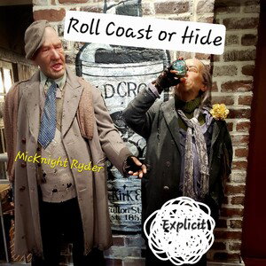 Roll, Coast, or Hide