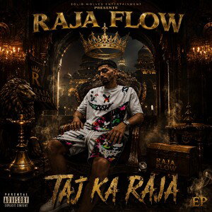 RAJA FLOW — “TAJ KA RAJA”