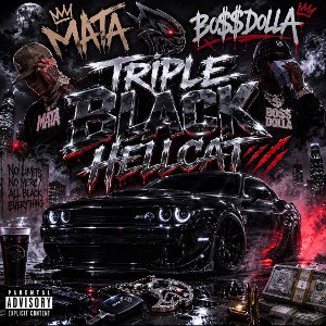 Triple Black Hellcat (Mata & Bo$$Dolla)