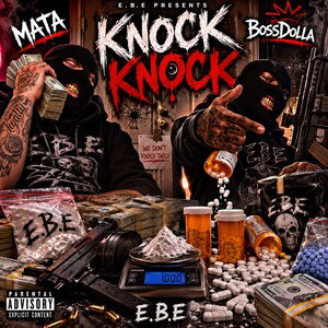 Knock Knock Knock (Mata & Bo$$Dolla)