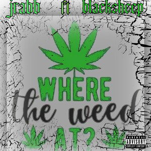 where da weed at