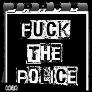 Fuck the police fuck 5.0