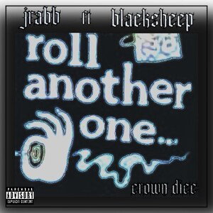 Roll another one, ,  
