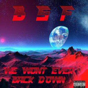 We won’t ever back down