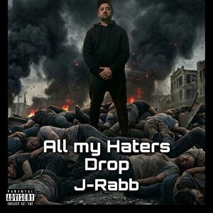 all my haters drop
