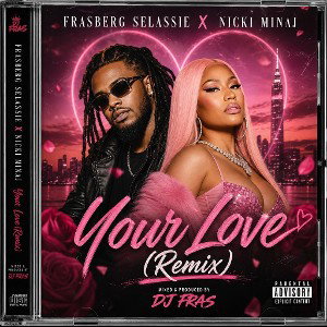 FRASBERG SELASSIE X NICKI MINAJ - by DJ FRAS