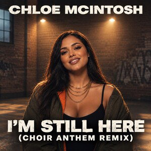 I'm Still Here (Choir Anthem Remix)