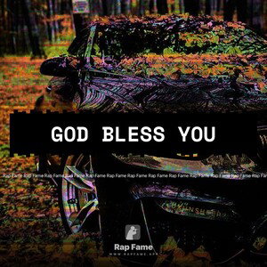 god bless you 