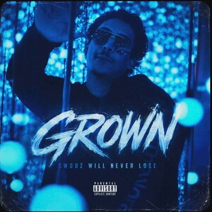 SwooZ - GROWN [Official release]