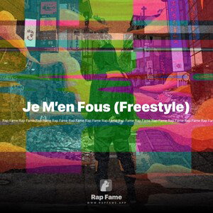 Je M’en Fous (Freestyle)