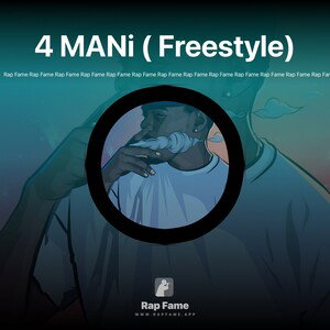 4 MANi ( Freestyle)