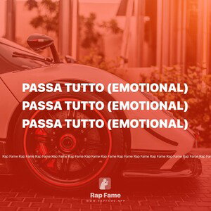 PASSA TUTTO (Emotional)