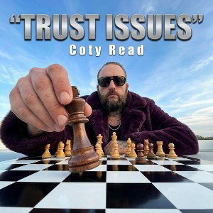 "TRUST ISSUES"