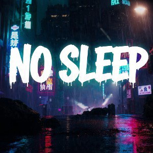 No Sleep 
