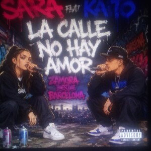 la calle no hay amor Feat Sara on  2026