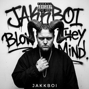 JakkBoi Blow They Mind