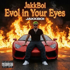 JakkBoi Evol in Your Eyes
