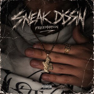 Freemaason - Sneak DissinK