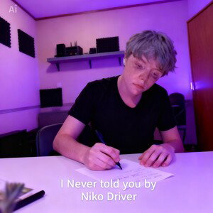 I Never Told u
