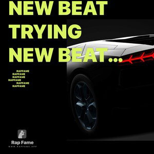 new Beat trying new beats up here