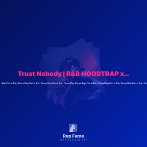 Trust Nobody | R&B HOODTRAP x CENTRAL CEE ice 🧊 box hot 📦🆕