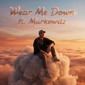 Wear Me Down ft. Murkowitz