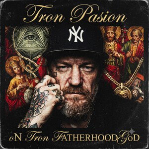 on Tron fATHERHOODGoD