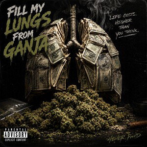 Fill My Lungs From Ganja