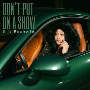 Don't put on a show 