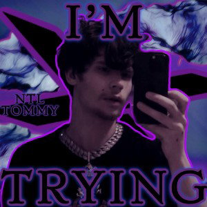 Im Trying