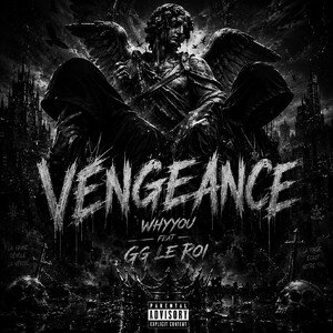Whyyou Feat. Gg Le Roi - Vengeance 🇩🇪🇨🇵