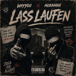 Whyyou feat. Mobbman - Lass Laufen
