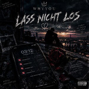 Whyyou - Lass nicht Los 🌹