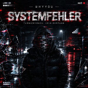 📵 WHYYOU - SYSTEMFEHLER 