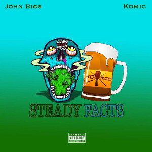 Steady Facts Ft John Bigs